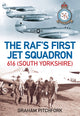 Book cover of: RAF's First Jet Squadron 616 (South Yorkshire). By: Mark Felton