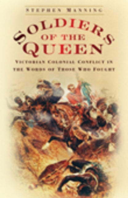Book cover of: Soldiers of the Queen. By: Stephen Manning