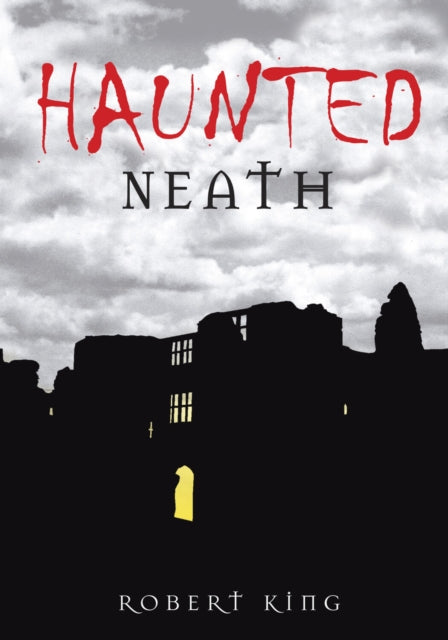 Book cover of: Haunted Neath