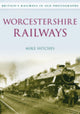 Book cover of: Worcestershire Railways. By: Mike Hitches