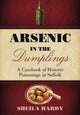 Book cover of: Arsenic in the Dumplings. By: Sheila M. Hardy
