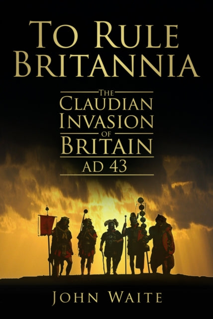 Book cover of: To Rule Britannia. By: John Waite