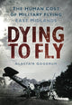 Book cover of: Dying to Fly. By: Alastair Goodrum