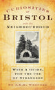 Book cover of: Curiosities of Bristol and its Neighbourhood. By: J. K. R. Wreford