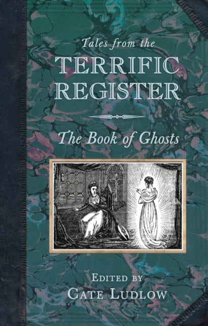 Book cover of: Tales from the Terrific Register: The Book of Ghosts