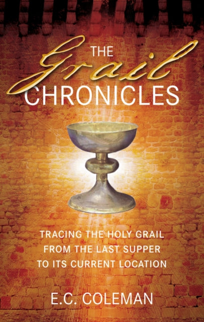 Book cover of: Grail Chronicles. By: Coleman, E. C.