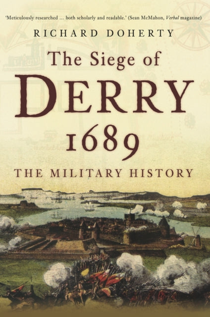 Book cover of: Siege of Derry 1689. By: Richard Doherty