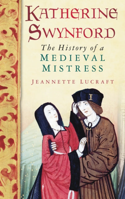Book cover of: Katherine Swynford. By: Jeannette Lucraft