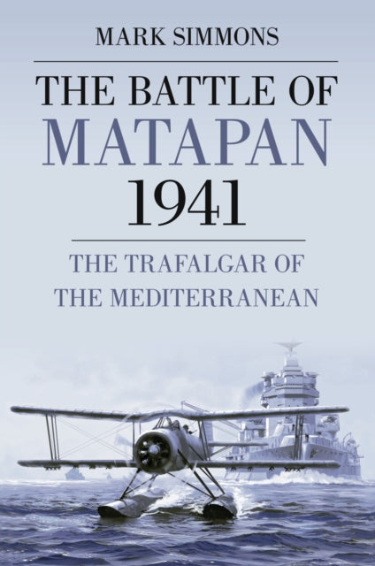 Book cover of: Battle of Matapan 1941. By: Mark Simmons