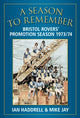 Book cover of: Season to Remember 1973/74. By: Ian Haddrell