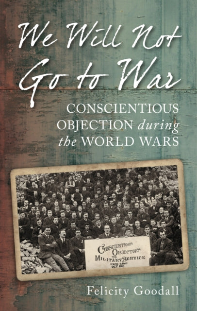 Book cover of: We Will Not Go to War. By: Felicity Goodall