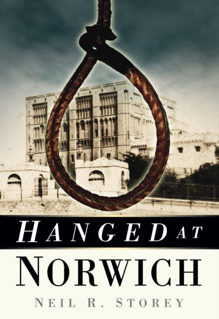 Book cover of: Hanged at Norwich