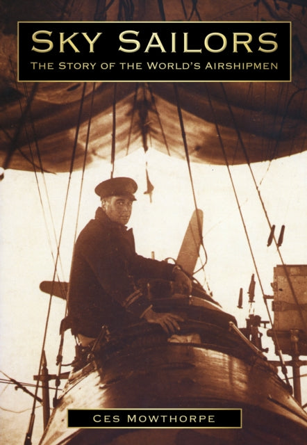 Book cover of: Sky Sailors. By: Ces Mowthorpe