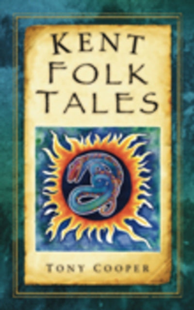 Book cover of: Kent Folk Tales