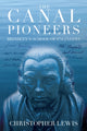 Book cover of: Canal Pioneers. By: Christopher Lewis