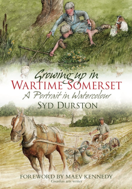 Book cover of: Growing Up in Wartime Somerset