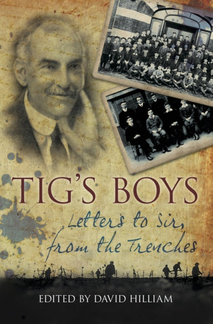 Book cover of: Tig's Boys. By: David Hilliam