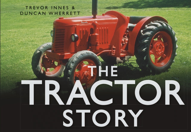 Book cover of: Tractor Story. By: Duncan Wherrett