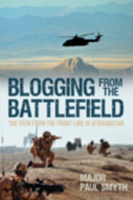 Book cover of: Blogging from the Battlefield. By: Paul Smyth