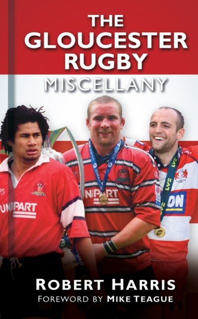 Book cover of: Gloucester Rugby Miscellany. By: Robert Harris