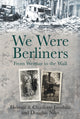 Book cover of: We Were Berliners. By: Helmut Jacobitz