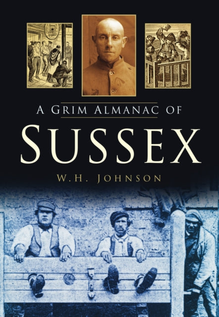 Book cover of: Grim Almanac of Sussex