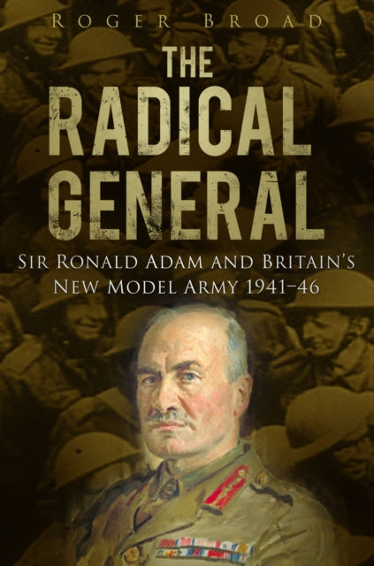 Book cover of: Radical General. By: Roger Broad