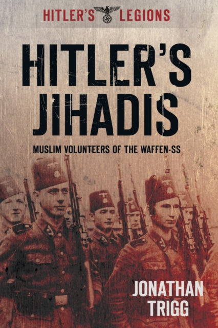 Book cover of: Hitler's Jihadis