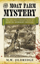 Book cover of: Moat Farm Mystery. By: M. W. Oldridge