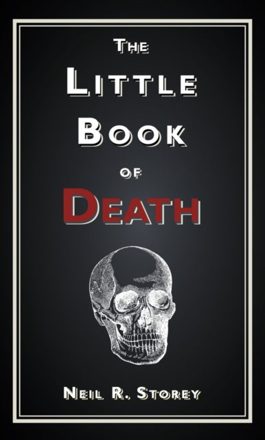 Book cover of: Little Book of Death. By: Neil R. Storey