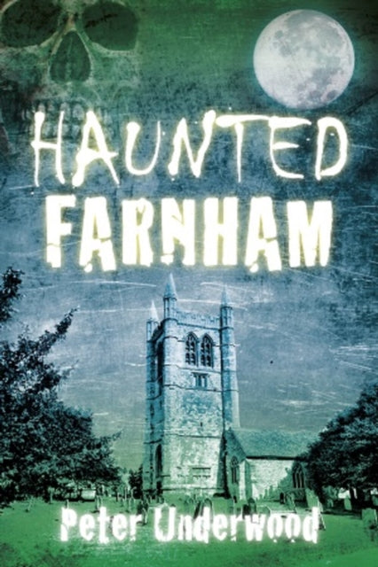 Book cover of: Haunted Farnham