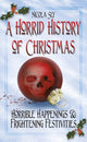 Book cover of: Horrid History of Christmas. By: Nicola Sly