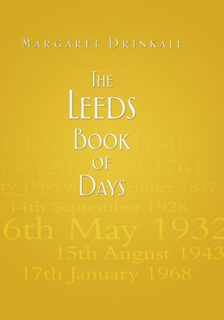 Book cover of: Leeds Book of Days. By: Margaret Drinkall