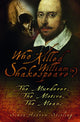 Book cover of: Who Killed William Shakespeare?