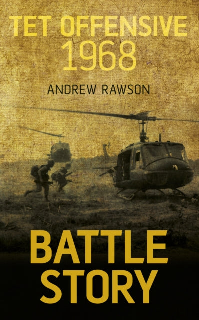 Book cover of: Battle Story: Tet Offensive 1968