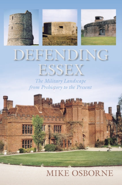 Book cover of: Defending Essex. By: Osborne, Mike (Military historian)