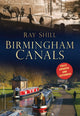 Book cover of: Birmingham Canals. By: Ray Shill