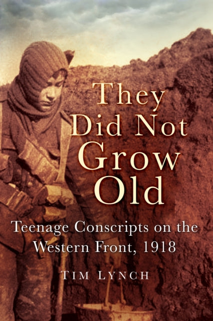 Book cover of: They Did Not Grow Old