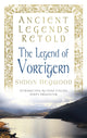 Book cover of: Ancient Legends Retold: The Legend of Vortigern. By: Simon Heywood