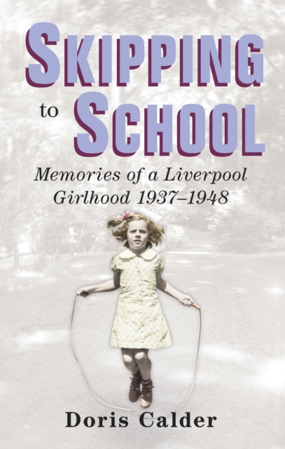 Book cover of: Skipping to School. By: Doris Calder