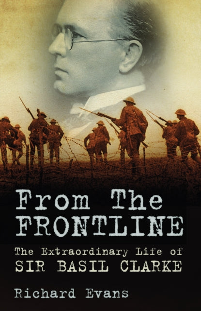 Book cover of: From the Frontline. By: Evans, Richard (former journalist)