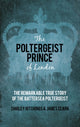 Book cover of: Poltergeist Prince of London. By: James Clark