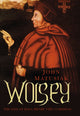 Book cover of: Wolsey. By: John Matusiak