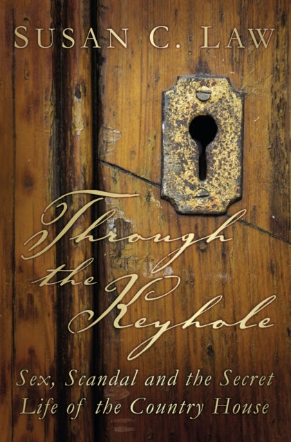 Book cover of: Through the Keyhole. By: Susan C. Law