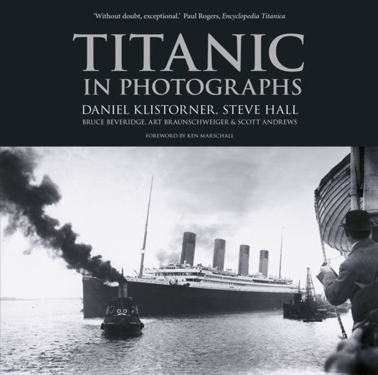 Book cover of: Titanic in Photographs. By: Daniel Klistorner