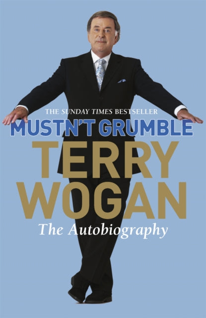 Book cover of: Mustn't Grumble. By: Terry Wogan