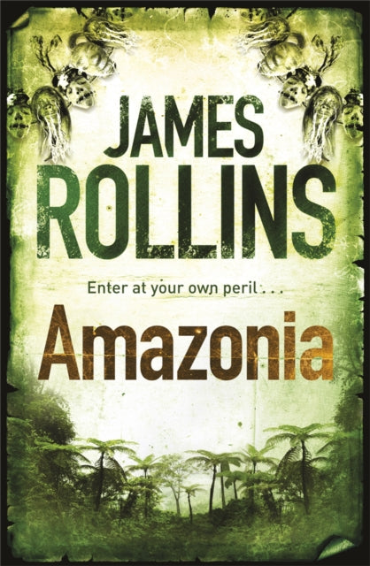 Book cover of: Amazonia. By: James Rollins