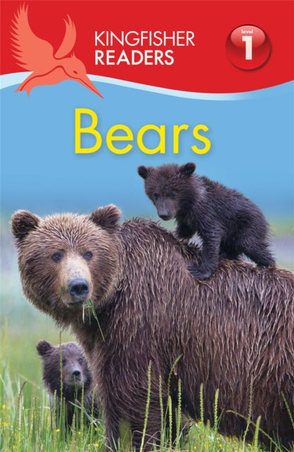Book cover of: Kingfisher Readers: Bears (Level 1: Beginning to Read). By: Thea Feldman