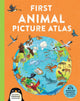Book cover of: First Animal Picture Atlas. By: Deborah Chancellor