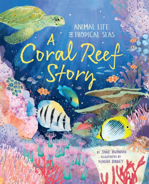 Book cover of: Coral Reef Story. By: Jane Burnard